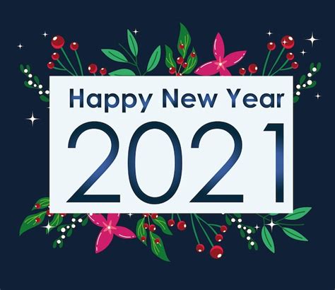 premium vector happy new year 2021 flowers foliage floral