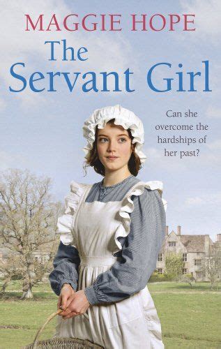 The Servant Girl By Maggie Hope Ebury Publishing Isbn 10 0091952948