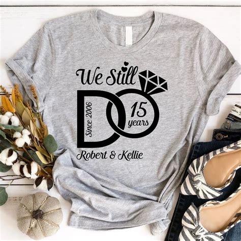 Ustom We Still Do Couple Shirt Aniversary Wedding Shirt For | Etsy