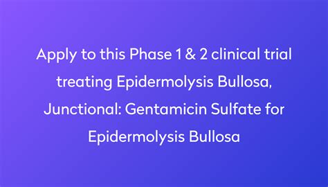 Gentamicin Sulfate For Epidermolysis Bullosa Clinical Trial 2024 Power