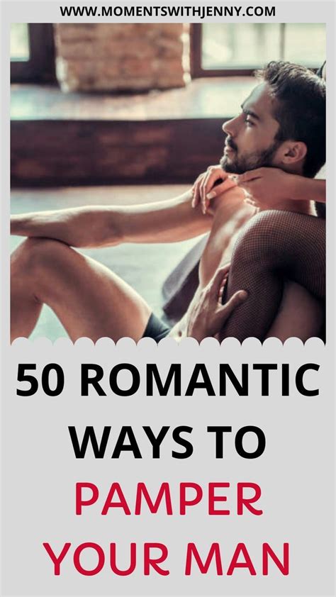 50 romantic ideas to make your partner feel loved in 2020 intimacy in marriage healthy