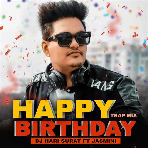 ‎happy Birthday Trap Feat Jasmini Single By Dj Hari Surat On Apple