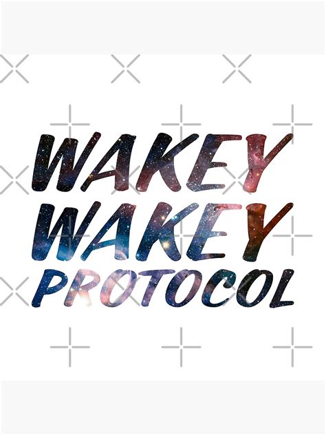 Wakey Wakey Protocol Sticker Cup T Shirt Poster For Sale By