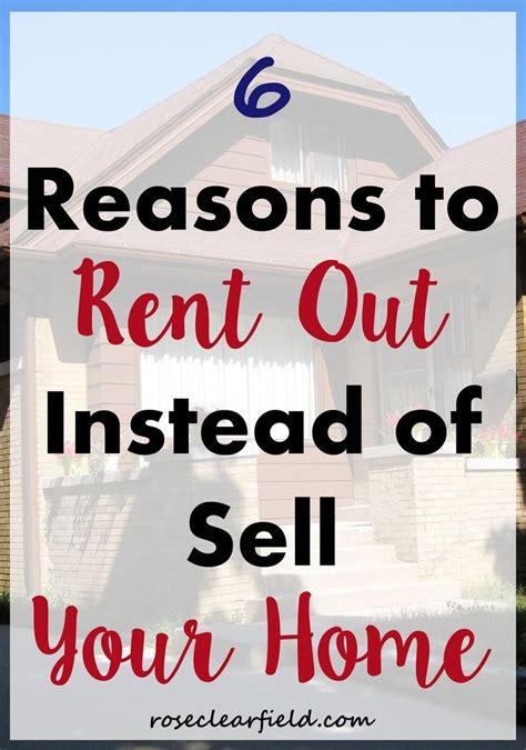 Reasons To Rent Out Instead Of Sell Your Home Renting Out Your House