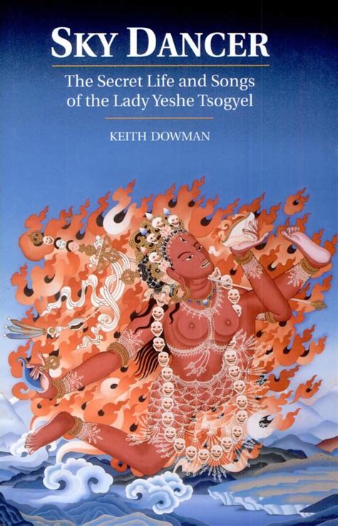 Yeshe Tsogyal Sky Dancer By Keith Dowman