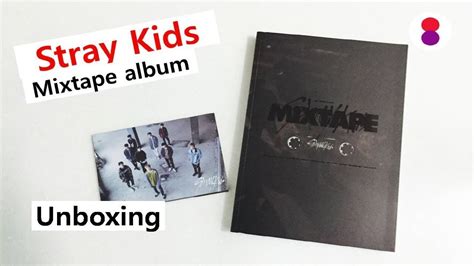 List of songs recorded by stray kids. Stray kids Mixtape album unboxing 스트레이 키즈 믹스테잎 - YouTube