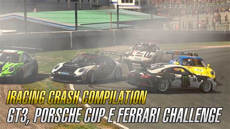 Iracing Crash Compilation 02 Gt3 Porsche Cup E Ferrari Challenge