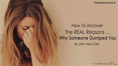 How To Uncover The Real Reasons Why Someone Dumped You Relationship
