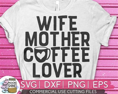 wife mother coffee lover svg eps dxf png files for cutting etsy