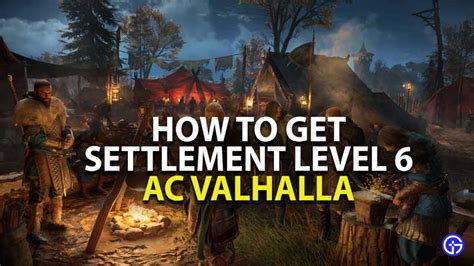 Assassin S Creed Valhalla How To Get Settlement Level