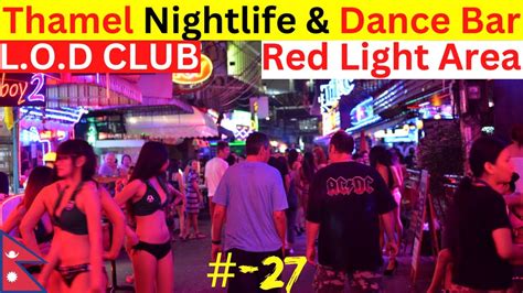 Nepal Biggest Nightlife Red Light Area Thamel Market At Night L O