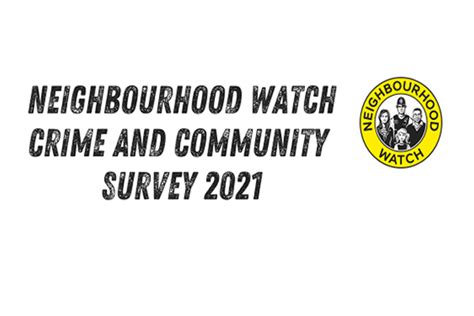 Neighbourhood Watch 2021 Crime And Community Survey Launched
