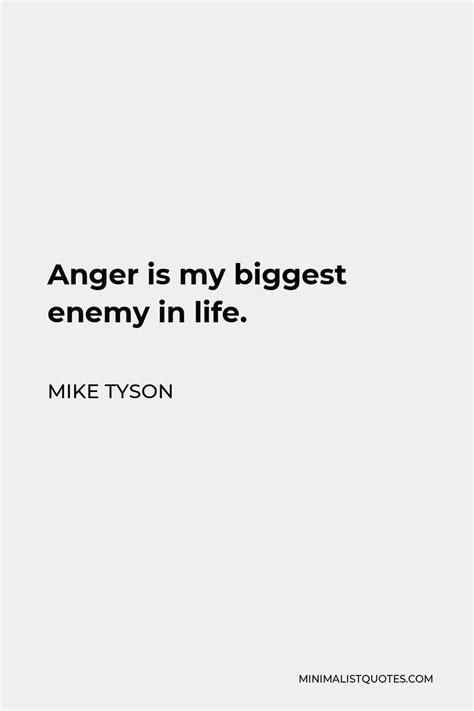 Mike Tyson Quote Anger Is My Biggest Enemy In Life