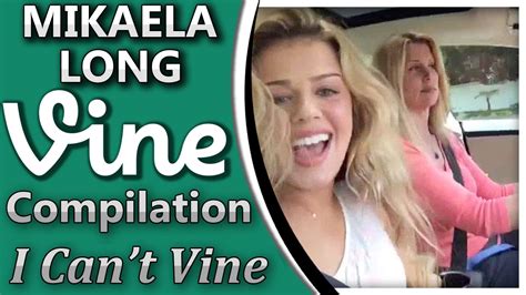 New Mikaela Long Vine Compilation 100 Vines Bestfunniest Vines