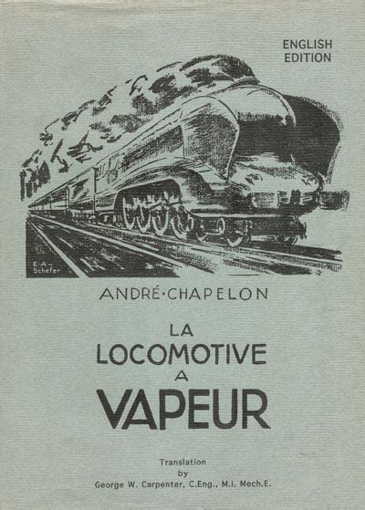 André Chapelon 1892 – 1978 | Advanced Steam Traction