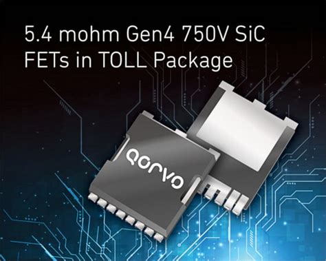 Qorvo Launches Surface Mount Package For High Power V SiC FET Applications New Industry