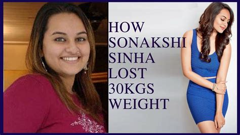 How Sonakshi Sinha Lost 30kgs Weight Best Way To Lose Weight How To Lose Weight Fast Youtube