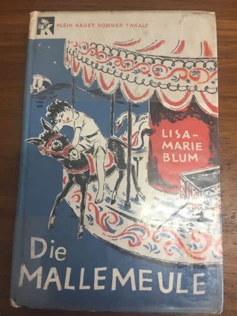 Afrikaans Die Mallemeule Lisa Marie Blum Was Sold For R2500 On 15 Jul At 0901 By
