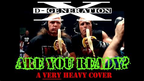 Wwe Dx Theme Are You Ready Very Heavy Cover With Original