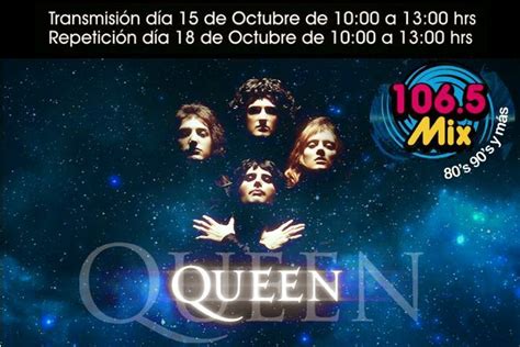 Queen En México Queen Especial Mix MiÉrcoles 15 De Octubre 10 Am 13