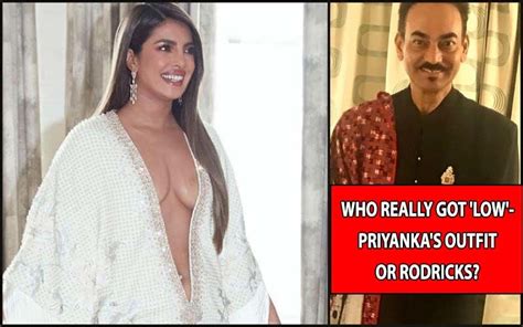 Priyanka Chopra Jonas Low Neckline Gown Controversy Wendell Rodricks Comment Connecting