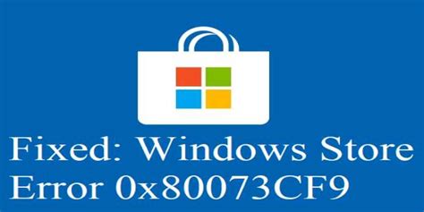 8 Easy Ways To Fix Error Code 0x80073cf9 In Windows 11