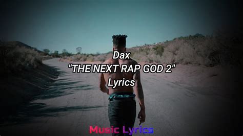 Dax The Next Rap God 2 Lyrics Youtube