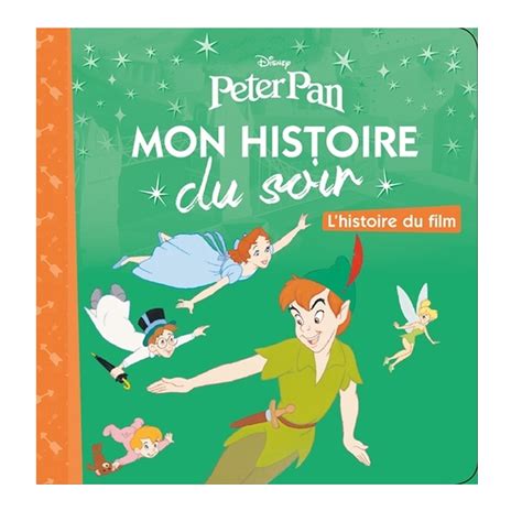 Histoire Du Soir Peter Pan De Hachette Jeunesse Disney Livres Aubert