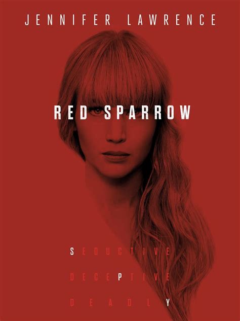 Seductive. Deceptive. Deadly. | Red sparrow, Red sparrow movie, Jennifer lawrence red sparrow