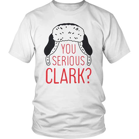 Funny Christmas Holiday Movie Shirt You Serious Clark Teefim