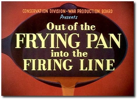 Out Of The Frying Pan Into The Firing Line 1942