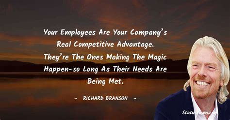 Your Employees Are Your Companys Real Competitive Advantage Theyre