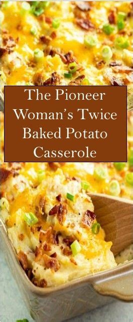 Meanwhile, place a large pan on the stove and turn the heat to low. The Pioneer Woman's Twice Baked Potato Casserole #Baked # ...