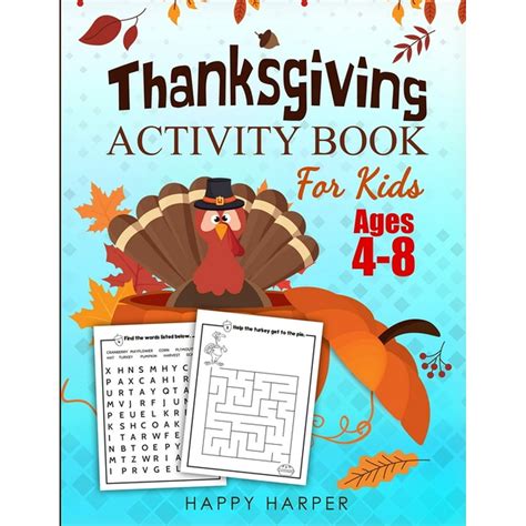 Thanksgiving Activity Book For Kids Ages 4 8 A Fun Turkey Day