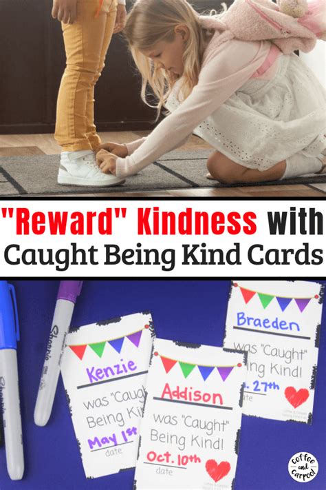 How To Reward Kindness With These Caught Being Kind Cards Kind Kids