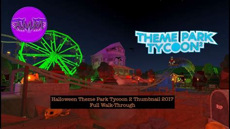 Tpt2 Creations Halloween Theme Park Tycoon 2 Thumbnail 2017 Full