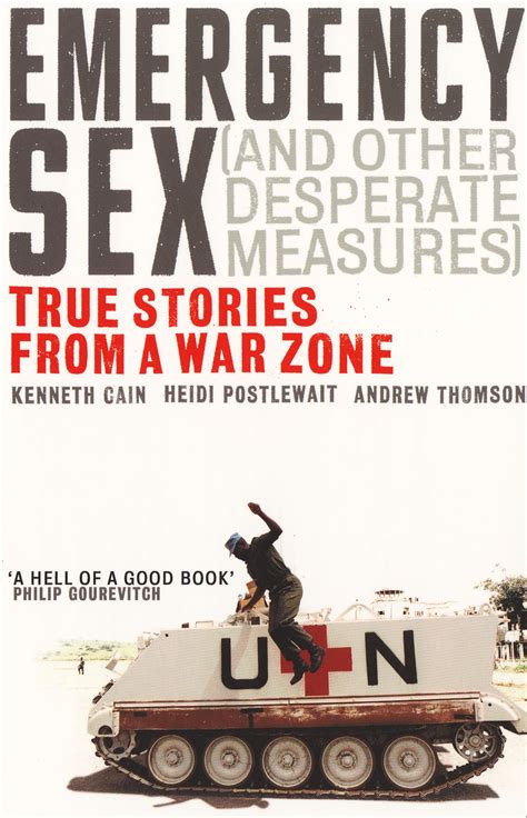 Emergency Sex And Other Desperate Measures By Heidi Postlewait