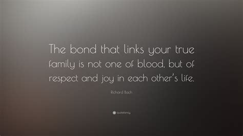 I don't want to do business with those who don't make a profit, because they can't give the best service. Richard Bach Quote: "The bond that links your true family ...