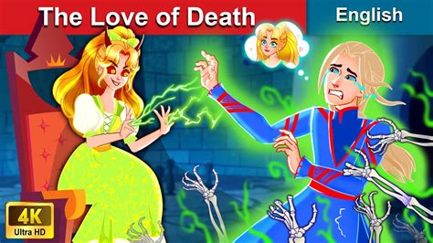 The Love Of Death 🤴 Stories For Teenagers 🌛 Fairy Tales In English