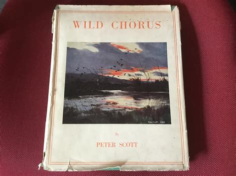Wild Chorus By Peter Scott Good Hardcover 1944 Beech Hill Book Cycle