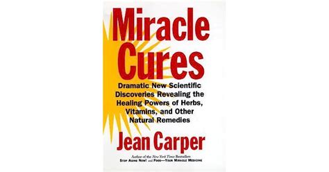 Miracle Cures Dramatic New Scientific Discoveries Revealing The