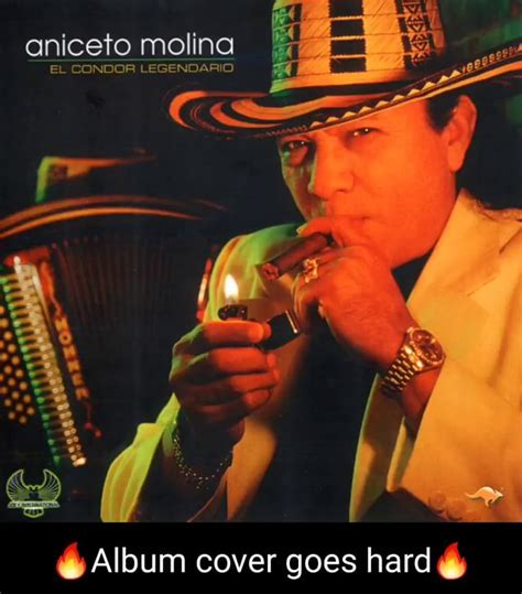 Aniceto Molina El Condor Legendario Album Cover Goes Hard Ifunny