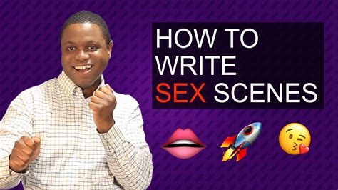 how to write a sex scene that will make readers hot 🍆 👄🔥 youtube