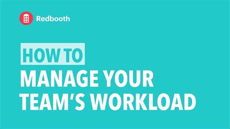 How To Manage Your Teams Workload Youtube