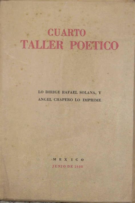 Cuarto Taller Poetico De Enrique Asunsolo Octavio G Barreda Luis