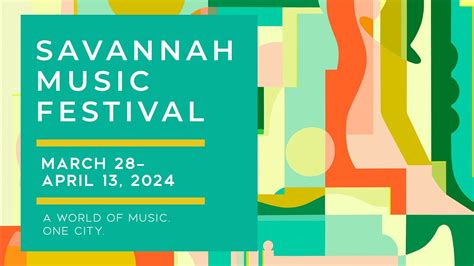 The 2024 Savannah Music Festival Season Youtube