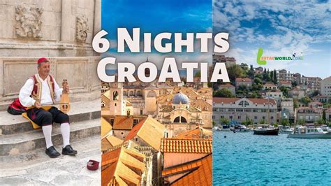 6 nights 7 days Croatia Holiday Package