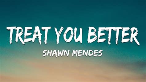 Shawn Mendes Treat You Better Lyrics Mike Perry Ft Shy Martin
