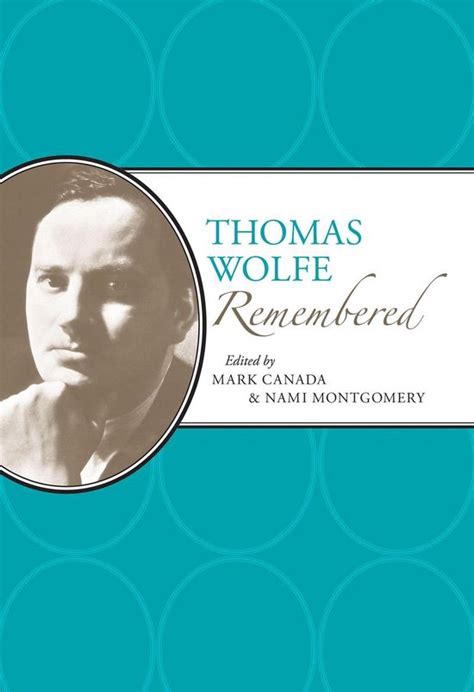 American Writers Remembered Thomas Wolfe Remembered Ebook