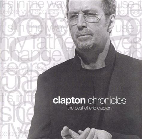 Release Clapton Chronicles The Best Of Eric Clapton By Eric Clapton